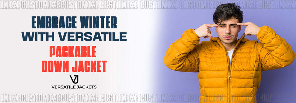 Embrace Winter with Versatile Packable Down Jacket - Versatile Jackets