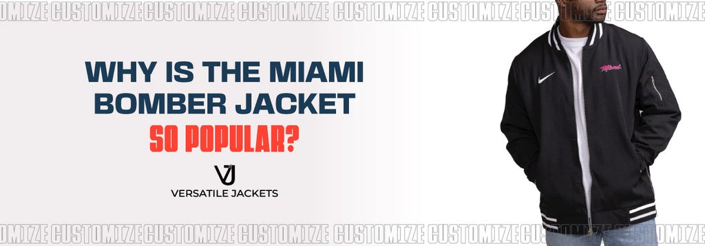 Why Is the Miami Bomber Jacket So Popular?