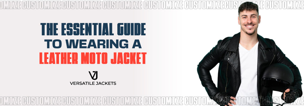 The Essential Guide to Wearing a Leather Moto Jacket