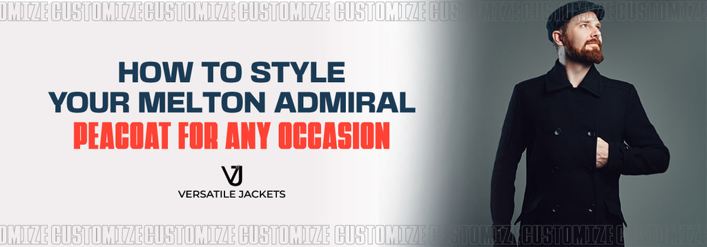 How to Style Your Melton Admiral Peacoat for Any Occasion